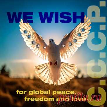 C.C.C.P. - We wish for global peace, freedom and love (External Album) (2025) 320kbps / FLAC