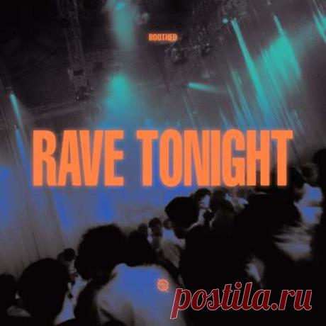 Boothed - Rave Tonight (Extended Mix) | Progonlymusic Boothed - Rave Tonight (Extended Mix). BPM: 130. Key: Fm. Listen new music on Progonlymusic.