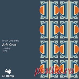 BRIAN DE SANTIS - Alfa Crux [AHD510] - HypeDJ.top