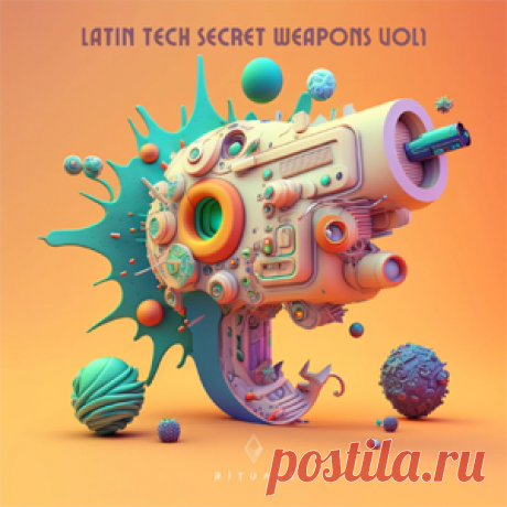 Various Artists - Latin Tech Secret Weapons Vol. 1 | 4DJsonline.com