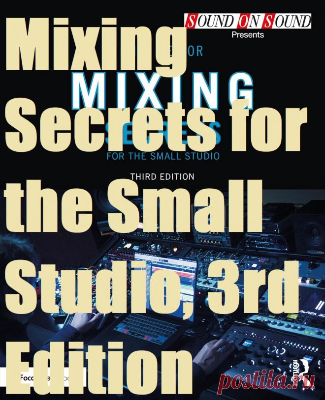 Mixing Secrets for the Small Studio, 3rd Edition September 15, 2025 | 44 MB
At Audio Club, we believe every music creator deserves the chance to achieve professional, release-ready mixes—no matter the size of their studio. 
DOWNLOAD: https://audioclub.store/education/mixing-secrets-for-the-small-studio-3rd-edition/