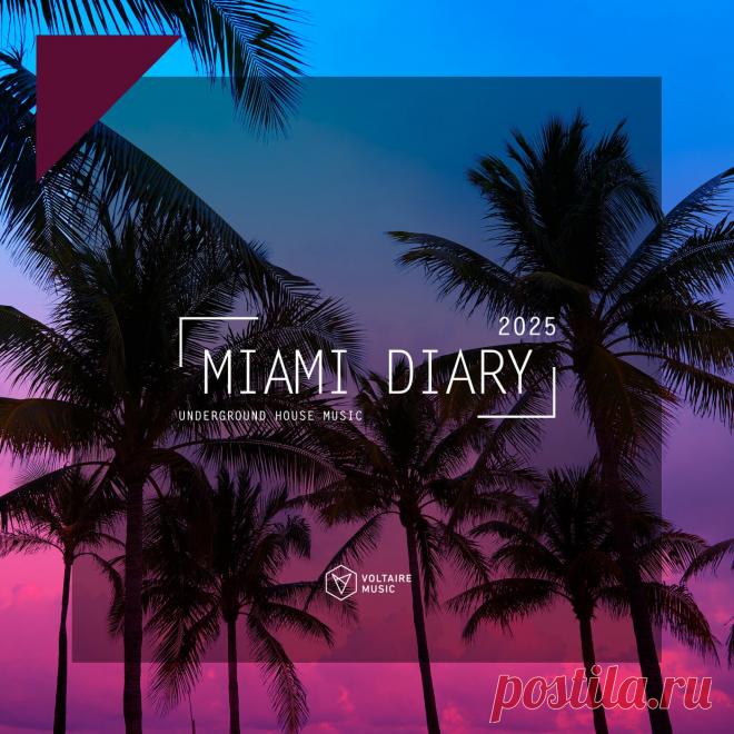 VA - Voltaire Music pres. The Miami Diary 2025 VOLTCOMP1639 » MinimalFreaks.co
