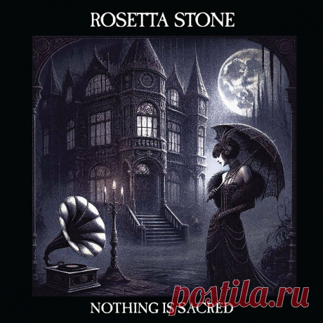 Rosetta Stone - Nothing Is Sacred (2025) in 320kbps / FLAC