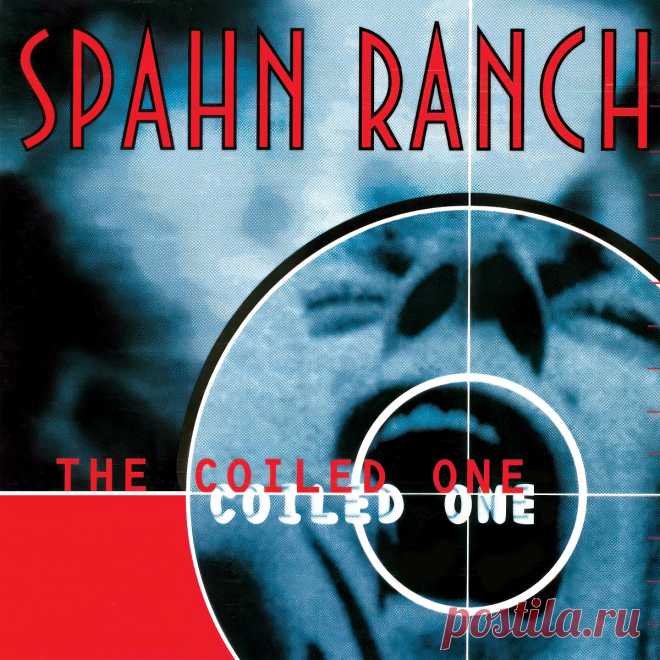 Spahn Ranch - The Coiled One (Remastered) (2024) 320kbps / FLAC