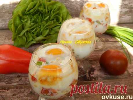 Яйца, запеченные в стакане - Простые рецепты Овкусе.ру