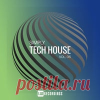 VA - Simply Tech House Vol. 06 [LW Recordings] - HOUSEFTP