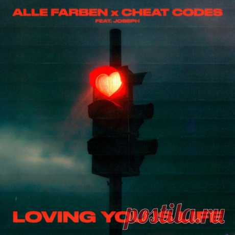 Joseph, Alle Farben, Cheat Codes - Loving You Is Life (Extended Mix) free download mp3 music 320kbps