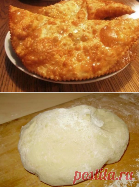 Тесто на чебуреки с пузырьками как в чебуречной (7 вкусных рецептов)