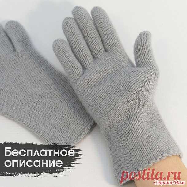 Перчатки спицами - Вязание - Страна Мам