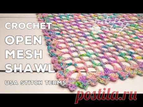 Crochet a Simple Lightweight Summer Shawl | Open Mesh Shawl Crochet Tutorial | One Skein Project