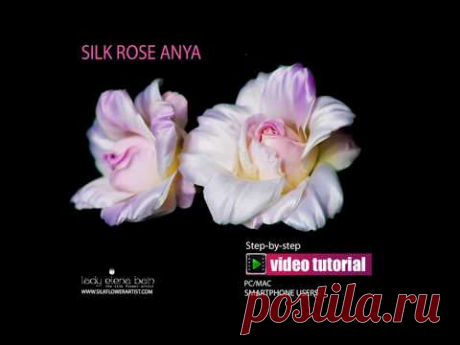 How to make SILK ROSE ANYA