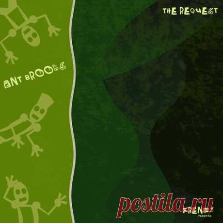 Ant Brooks – The Request [FRZ057]