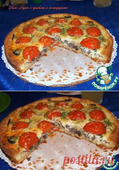 Киш Лорен с грибами и помидорами - кулинарный рецепт