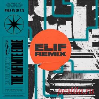 Motip White – The Infinite Edge (Elif Remix)