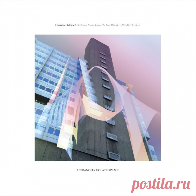 Christian Kleine - Electronic Music from the Lost World: 1998​-​2001 (Vol. 2) (2025) 320kbps / FLAC