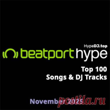 Beatport Hype Top 100 Songs &amp; DJ Tracks November 2025 - HypeDJ.top