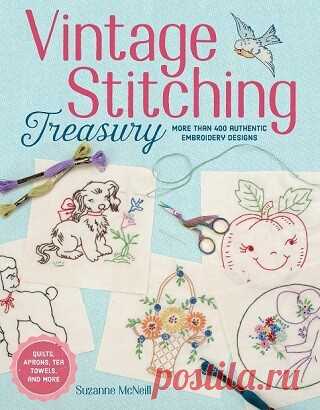 Vintage Stitching Treasury: More Than 400 Authentic Embroidery Designs 2015
