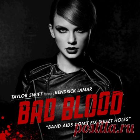 Премьера клипа: Taylor Swift - Bad Blood ft. Kendrick Lamar | Soulplay Radio Blog - Музыкальный Блог