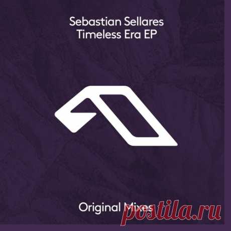 Sebastian Sellares – Timeless Era EP [ANJDEE889BD]