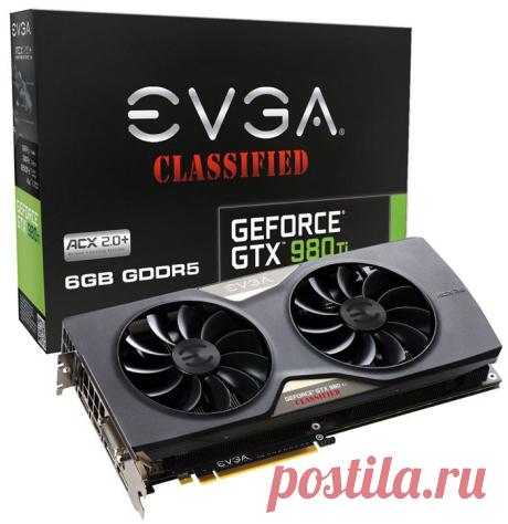 Новости Hardware - EVGA представила видеокарту GeForce GTX 980 Ti Classified ACX 2.0+ | Overclockers.ua