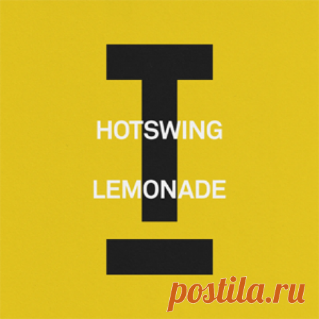 Hotswing - Lemonade | 4DJsonline.com