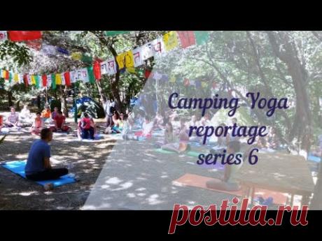 Camping Yoga reportage 6/ Кемпинг Йога репортаж 6