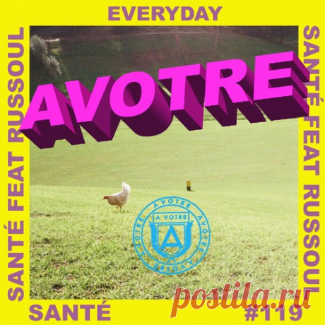 Sante, Russoul - Everyday free download mp3 music 320kbps