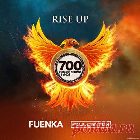 VA — FSOE 700: RISE UP (by PAUL DENTON & FUENKA) [FSOEDC037] [2CD's] (EXTENDED VERSION) - 3 December 2021 - EDM TITAN TORRENT UK ONLY BEST MP3 FOR FREE IN 320Kbps (Скачать Музыку бесплатно).