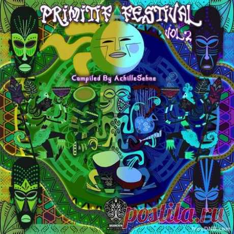 VA — PRIMITIF FESTIVAL VOL 2 [VADCR18] - 4 January 2022 - EDM TITAN TORRENT UK ONLY BEST MP3 FOR FREE IN 320Kbps (Скачать Музыку бесплатно).