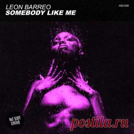 Leon Barreo - Somebody Like Me