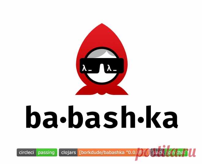 babashka – A Clojure babushka for the grey areas of Bash (HN: