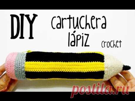 DIY Cartuchera-estuche lápiz crochet/ganchillo (tutorial)
