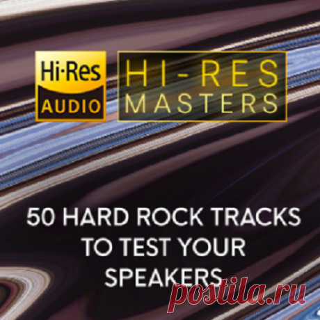 VA - Hi-Res Masters - 50 Hard Rock Tracks to Test Your Speakers free download mp3 music 320kbps