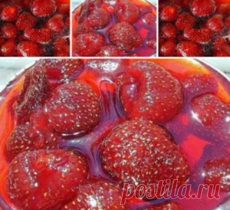 КЛУБНИЧНОЕ ВАРЕНЬЕ БЕЗ ВАРКИ ЯГОД