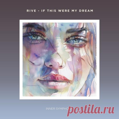 RIVE - If This Were My Dream free download mp3 music 320kbps