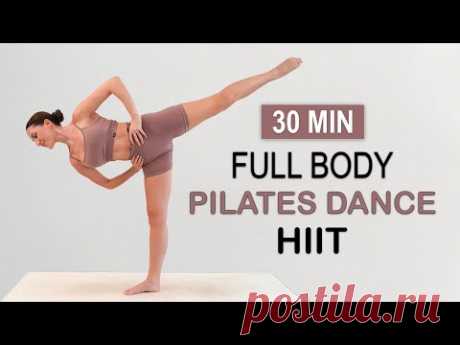 30 MIN FULL BODY DANCY PILATES HIIT | Fat Burning + Toning | No Repeat, Sweaty + Fun