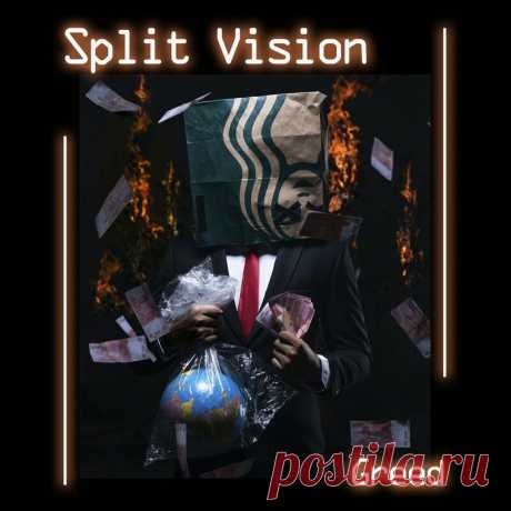 Split Vision - Greed (Single) (2024) 320kbps / FLAC