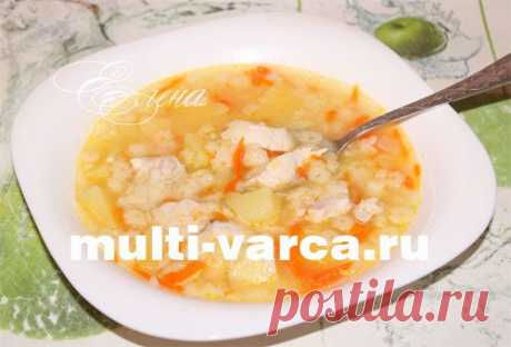 Куриный суп с макаронами в мультиварке