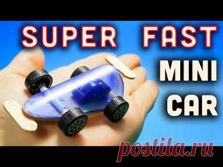КАК сделать ПРОСТУЮ МАШИНКУ своими руками. DIY Super Fast mini car - YouTube