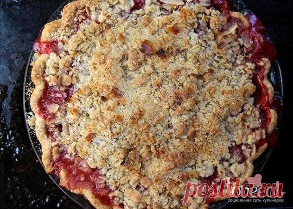 Пирог-крамбл с клубникой и ревенем - Loveeat - социальная сеть кулинаров