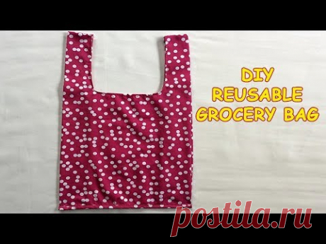 #DIY REUSABLE GROCERY BAG | Tutorial - YouTube