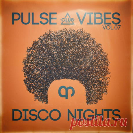 VA - Pulse Vibes & Disco Nights Vol.07 CSCOMP3686 » MinimalFreaks.co