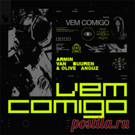 Armin Van Buuren, Olive Anguz - Vem Comigo | 4DJsonline.com
