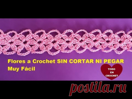 FLORES a crochet * SIN CORTAR - * EN UNA SOLA TIRA # para diademas, blusas, chalecos
