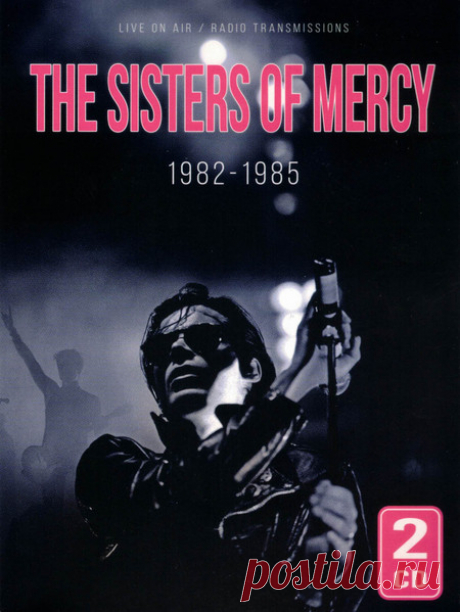 The Sisters Of Mercy - 1982-1985 (2CD) (2024) 320kbps / FLAC
