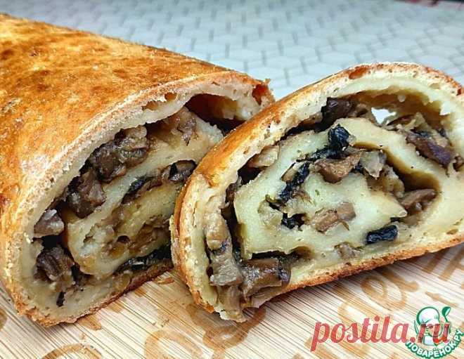 Картофельный рулет с грибами – кулинарный рецепт
