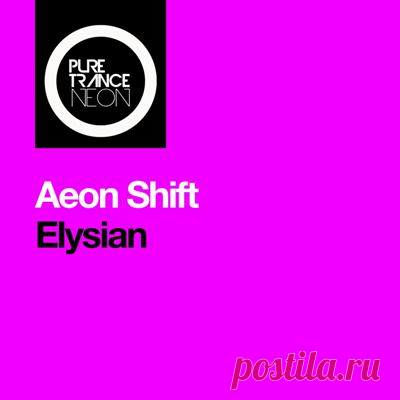 Aeon Shift - Elysian (Extended Mix)
