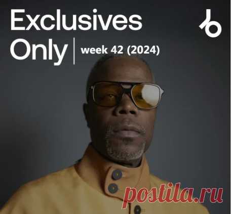 Beatport Exclusives Only: Week 42 (2024) free download mp3 music 320kbps