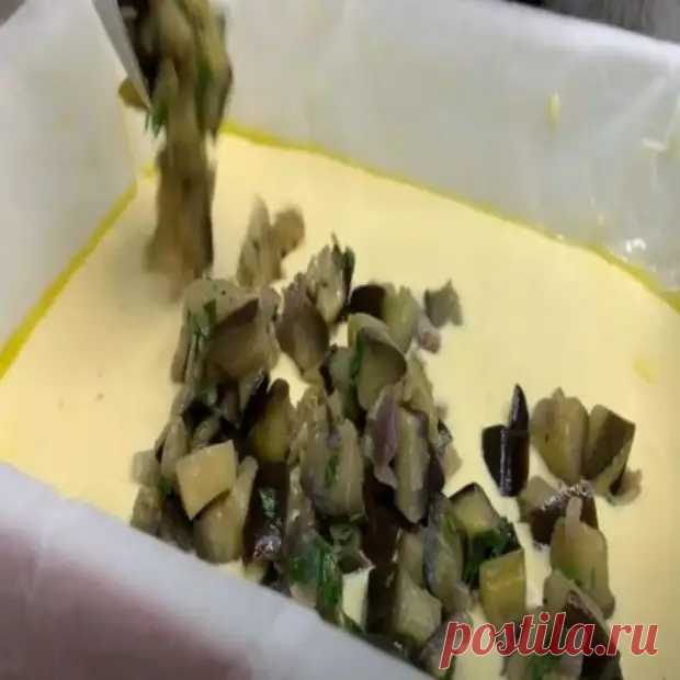 Пирог с баклажанами. Намного вкуснее, чем пицца: простой рецепт без замеса - Poejka - 14 августа - 43810365140 - Медиаплатформа МирТесен