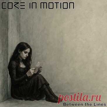 Core in Motion - Between the Lines (EP) (2025) 320kbps / FLAC